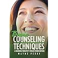 Basic Counseling Techniques: A Beginning Therapist's Tool Kit