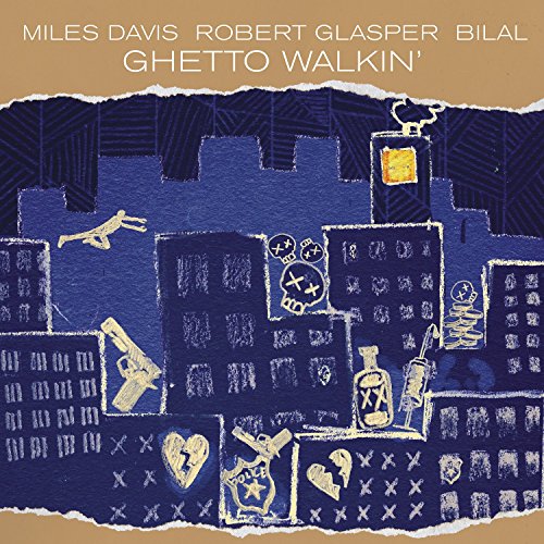 Album Art for Ghetto Walkin (By Robert Glasper & Bilal) (Rsd) by Miles Davis