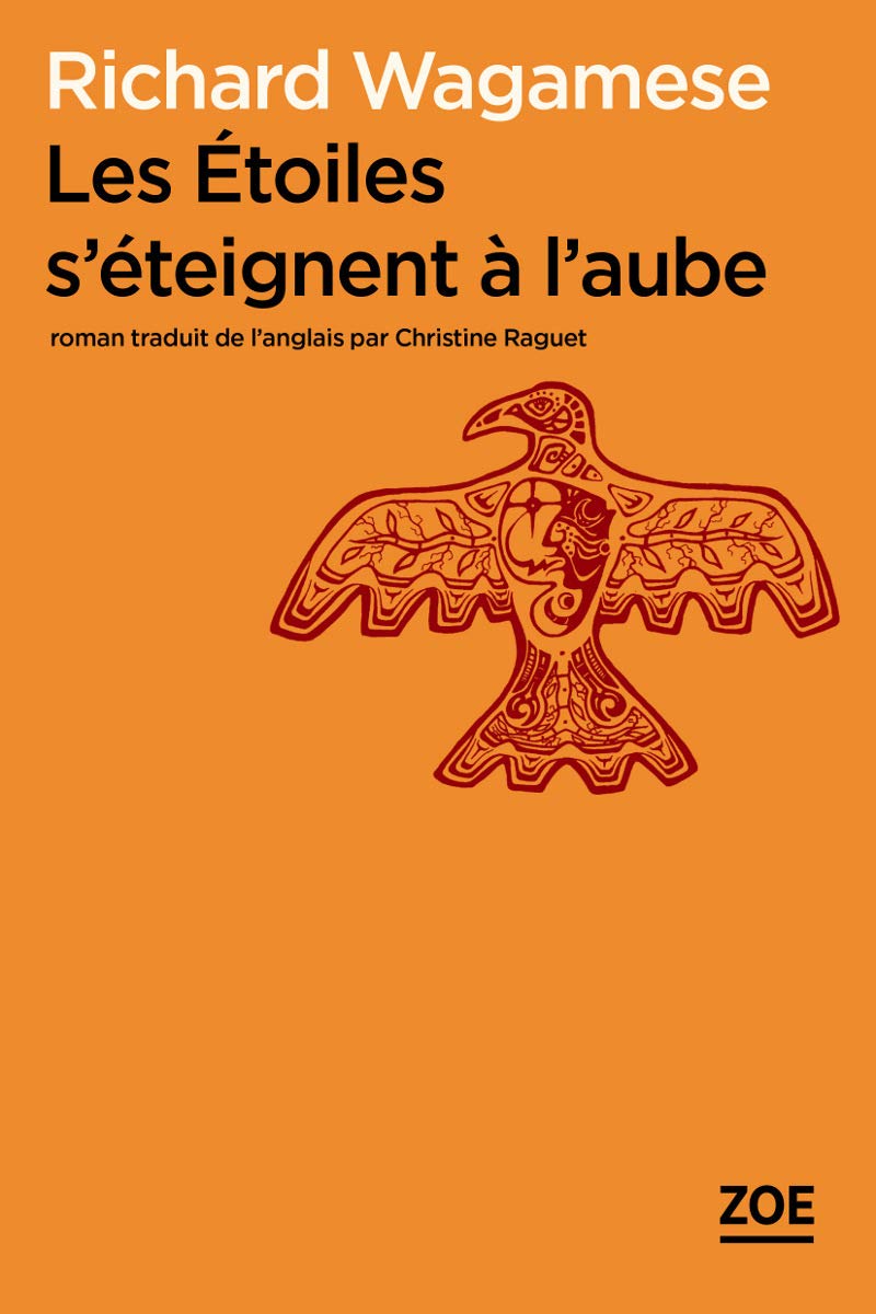 Amazon.fr - Les étoiles s'éteignent à l'aube - Wagamese, Richard, Raguet, Christine - Livres
