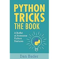 Python Tricks: A Buffet of Awesome Python Features