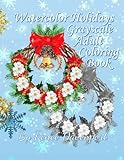 Watercolor Holidays Grayscale Adult Coloring Book by Renee Davenport