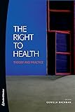 Right to Health: Theory & Practice