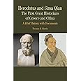 Herodotus and Sima Qian: The First Great Historians of Greece and China - A Brief History with Docume, First Edition (Bedford Series in History and Culture)