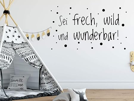 Grazdesign Wandtattoo Sei Frech Wild Und Wunderbar Spruch Fur Kinderzimmer Oder Jugendzimmer Motivation An Die Wand Fur Jungs Oder Madchen 70x40cm 070 Schwarz Amazon De Kuche Haushalt