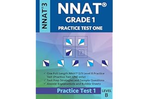 NNAT Grade 1 - NNAT3 - Level B: NNAT Practice Test 1: NNAT 3 Grade 1 Level B Test Prep Book for the Naglieri Nonverbal Ability Test.