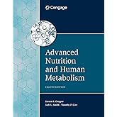 Advanced Nutrition and Human Metabolism (MindTap Course List)
