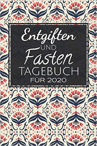 Entgiften Und Fasten Tagebuch Fur 2020 Fasten Und Intervallfasten
