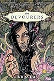 The Devourers: A Novel by Indra Das