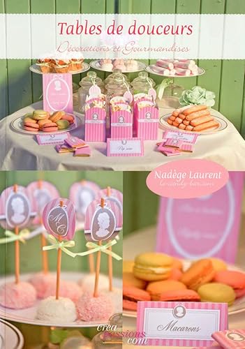 Download Tables de douceurs - Décorations et gourmandises PDF