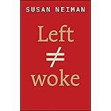 Left Is Not Woke