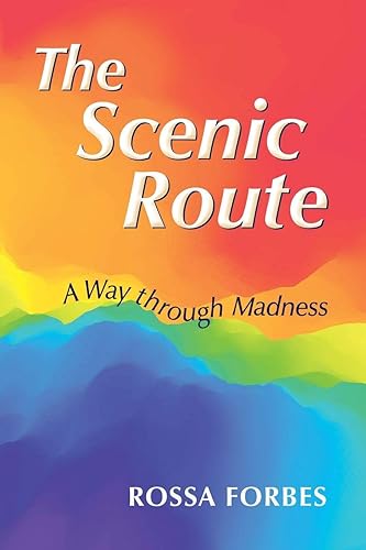 Download The Scenic Route: A Way Through Madness PDF