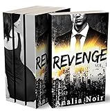 REVENGE (L'Intégrale): (Roman Érotique, Séduction, Domination, Bad Boy, Suspense, Alpha Male) (Fr by Analia Noir