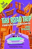 Tiki Road Trip: A Guide to Tiki Culture in North America by 