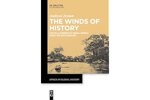 The Winds of History: Life in a Corner of Rural Africa since the 19th Century