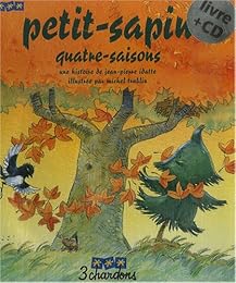 Petit sapin, quatre saisons