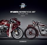 MV Agusta Motorcycle Art: The New Era