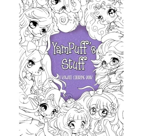 Amazon Com Yampuff S Stuff A Kawaii Coloring Book Of Chibis And Cute Girls 9781548107628 Eldahan Yasmeen H Books