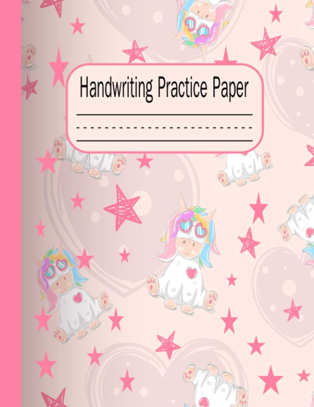 Handwriting Practice Paper: 8.5" x 11" 120 Pages Handwriting Notebook with Dotted Lined Sheets for kids Kindergarten Students
