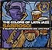 Colors Of Latin Jazz: Sabroso / Various