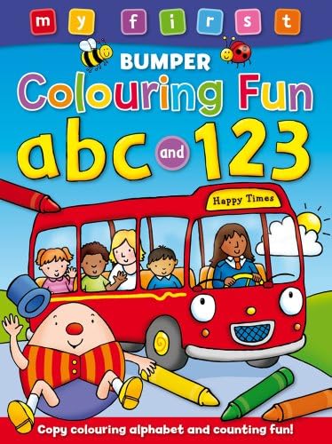 My First Bumper Colouring Fun ABC & 123 (My First Bumper Colouring Fun 123 & ABC)