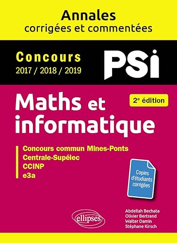 Download Maths et informatique. PSI. Annales corrigées et commentées. Concours 2017/2018/2019 PDF