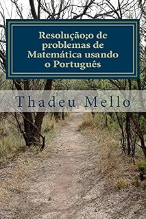 Livro Resolução de problemas de Matemática usando o Português: Aplicável a concursos - Para professores e estudantes