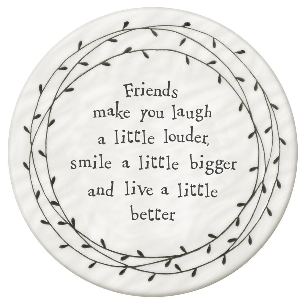 East of India Porcelain Leaf Coaster - Friends make you laugh a little louder smile a little bigger and live a little better - NEW STOCK 2016