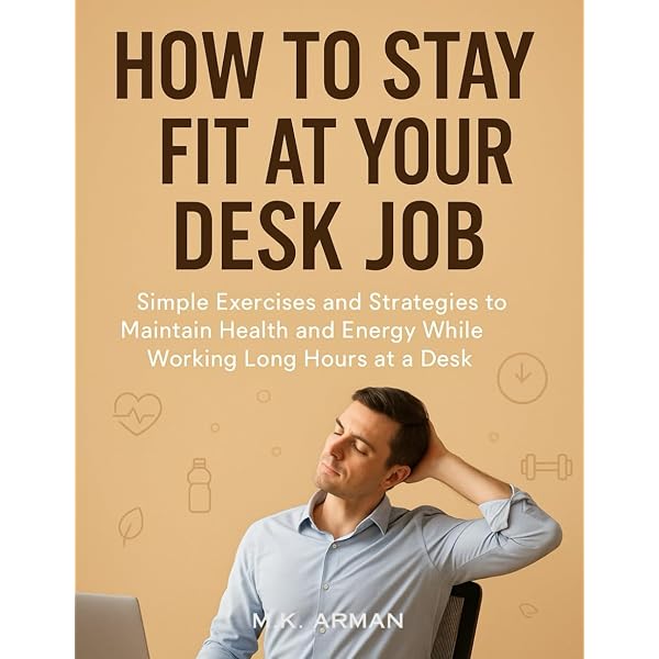stay-fit-while-working-desk-job