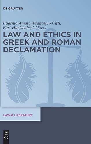 Download Law and Ethics in Greek and Roman Declamation PDF