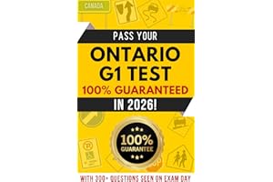 Pass your Ontario G1 Test 100% Guaranteed on Your First Try with 300 Proven Questions!: The fastest and easiest way to pass t