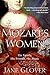 Mozart's Women: His Family, His Friends, His Music by Jane Glover