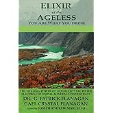 Elixir of the Ageless: You Are What You Drink (The Flanagan Revelations)
