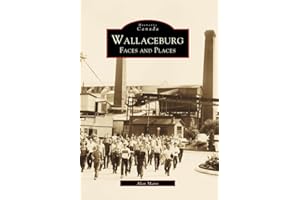 Wallaceburg: Faces and Places