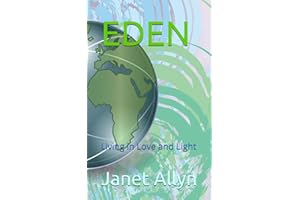 EDEN: Living in Love and Light