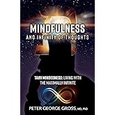 Mindfulness and Infinity of Thoughts: Tahv Mindedness: Living with the Maximally Infinite