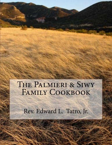 The Palmieri & Siwy Family Cookbook
