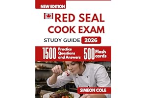 Red Seal Cook exam study guide 2026: 1,500 Practice Questions, Detailed Explanations, and Practical Kitchen Knowledge