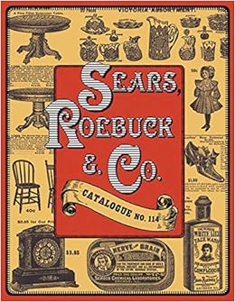 Sears, Roebuck & Co.: Catalogue No. 114 Sears, Roebuck & Co.: Catalogue No. 114