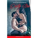 Dirty Sex: Erotic Stories for Women (Rough & Dirty)