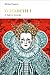 Elizabeth I: A Study in Insecurity (Penguin Monarchs)