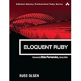 Eloquent Ruby (Addison-Wesley Professional Ruby Series)