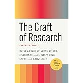 The Craft of Research, Fifth Edition (Chicago Guides to Writing, Editing, and Publishing)