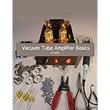 Vacuum Tube Amplifier Basics