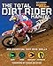 The Total Dirt Rider Manual (Dirt Rider): 358 Essential Dirt Bike Skills