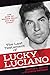 The Last Testament of Lucky Luciano: The Mafia Story in His Own Words