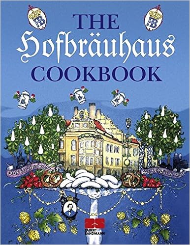 The Hofbrauhaus Cookbook Hofbrauhaus Munich 9783898831581