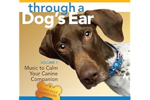 Through a Dog's Ear: Music to Calm Your Canine Companion