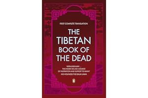 Tibetan Book of the Dead First Complete Translation