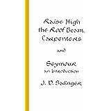 Raise High the Roof Beam, Carpenters and Seymour: An Introduction