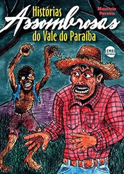 Histórias assombrosas do Vale do Paraíba eBook Kindle